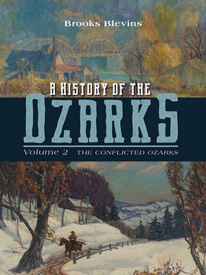 A History of the Ozarks, Volume 2 - ebook